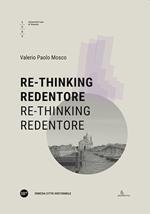 Re-tinking Redentore. Re-tinking Redentore. Ediz. multilingue