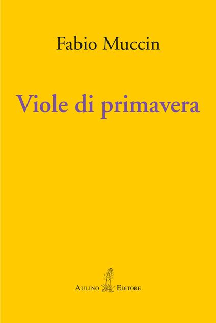 Viole di primavera - Fabio Muccin - copertina