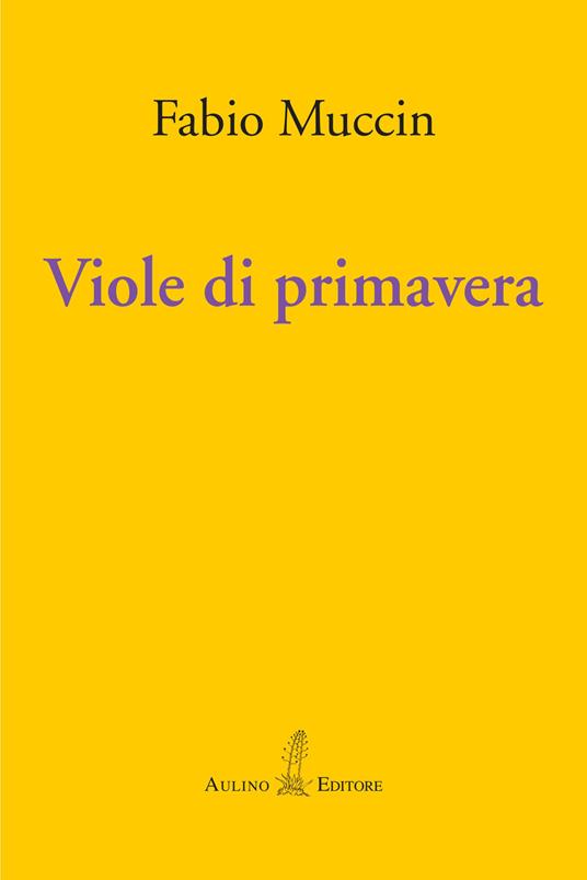 Viole di primavera - Fabio Muccin - copertina