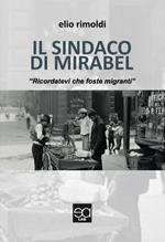 Il sindaco di Mirabel. «Ricordatevi che foste migranti»