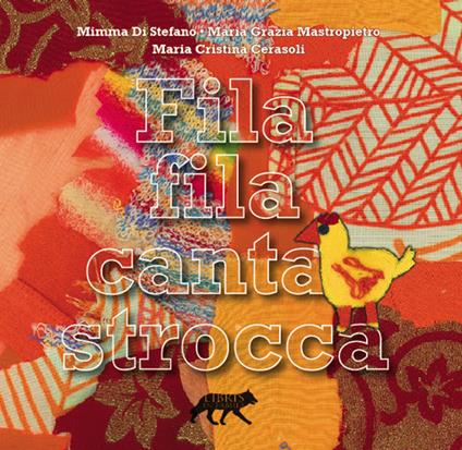 Fila fila cantastrocca. Con CD-Audio - Mimma Di Stefano,Maria Grazia Mastropietro,Maria Cristina Cerasoli - copertina