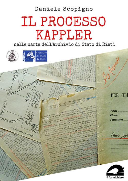 Il processo Kappler nelle carte dell'Archivio di Stato di Rieti - Daniele Scopigno - copertina