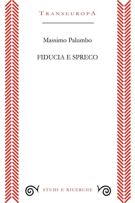 Fiducia e spreco - Massimo Palumbo - copertina