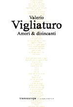 Amori & disincanti