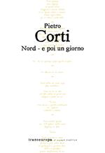 Nord - e poi un giorno