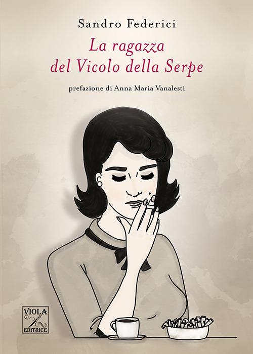 La ragazza del Vicolo della Serpe - Sandro Federici - copertina