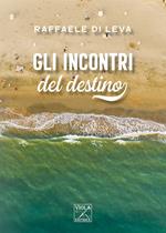 Gli incontri del destino
