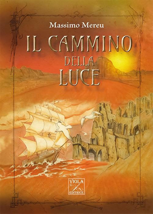 Il cammino della Luce - Massimo Mereu - copertina