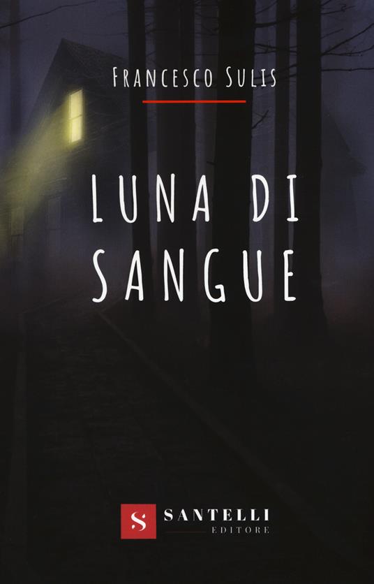 Luna di sangue - Francesco Sulis - copertina