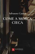 Come a mosca cieca
