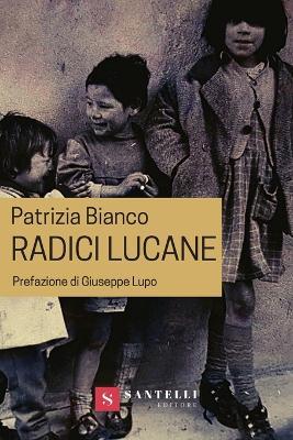 Radici lucane - Patrizia Bianco - copertina