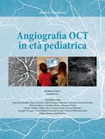 Angiografia OCT in età pediatrica. Ediz. per la scuola