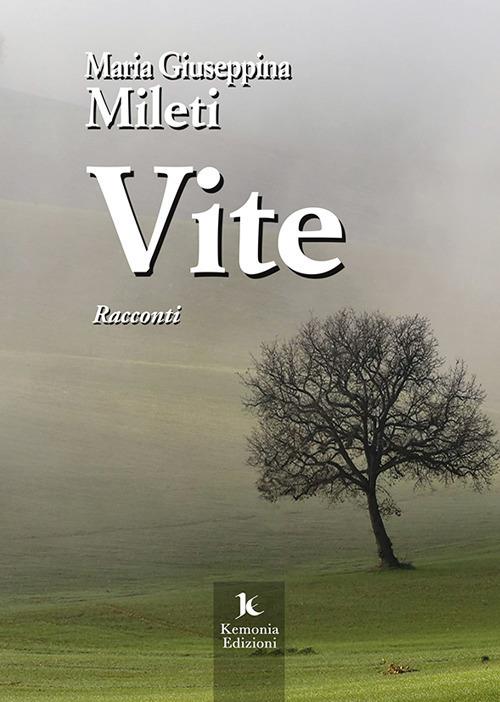 Vite - Maria Giuseppina Mileti - copertina