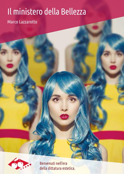 Il ministero della bellezza - Marco Lazzarotto - copertina