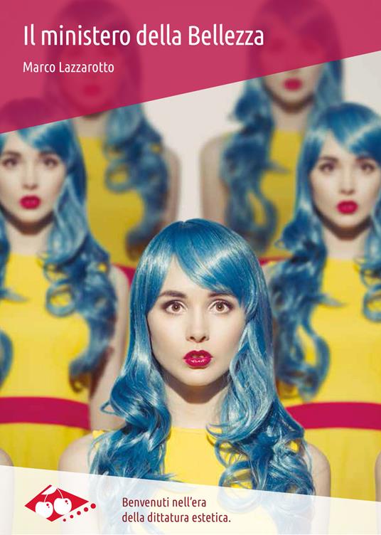 Il ministero della bellezza - Marco Lazzarotto - copertina
