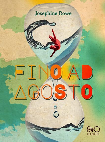 Fino ad agosto - Josephine Rowe - copertina