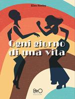 Ogni giorno di una vita