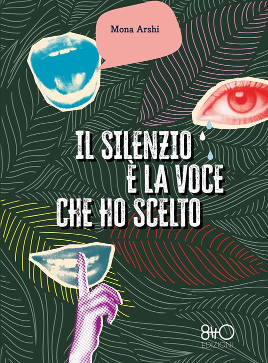 Il silenzio è la voce che ho scelto - Mona Arshi,Cristina Cigognini - ebook