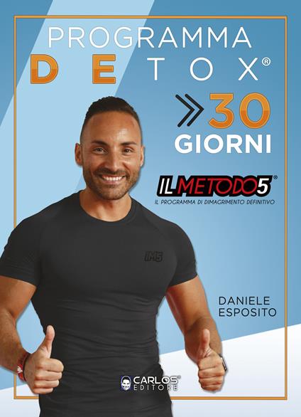 Detox 30. Depura il tuo corpo e inizia a dimagrire senza grandi sacrifici allenandoti comodamente a casa. Con Video - Daniele Esposito - copertina