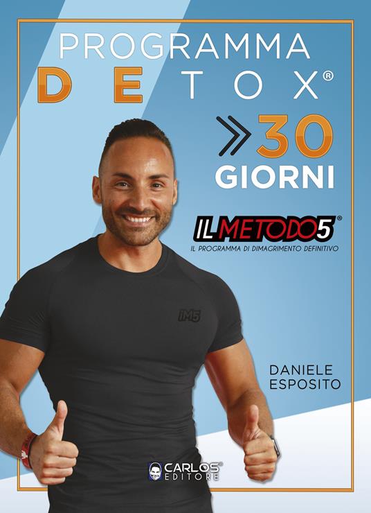 Detox 30. Depura il tuo corpo e inizia a dimagrire senza grandi sacrifici allenandoti comodamente a casa. Con Video - Daniele Esposito - copertina