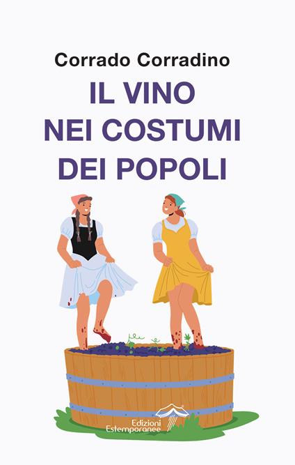Il vino nei costumi dei popoli - Corrado Corradino - copertina