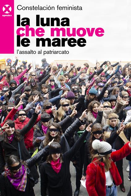 La luna che muove le maree. L'assalto al patriarcato - Constelación feminista - copertina