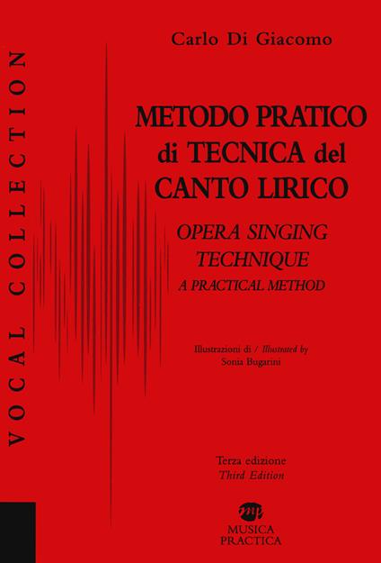 Metodo pratico di tecnica del canto lirico-A practical method to opera singing - Carlo Di Giacomo - copertina