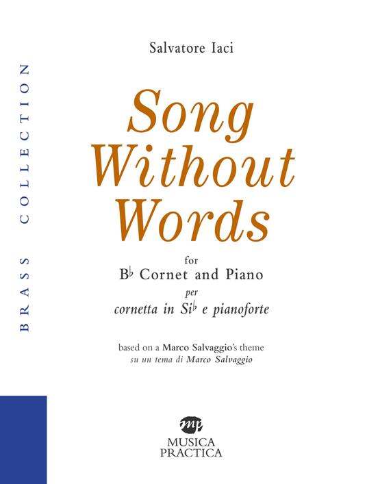 Song Without Words per cornetta e pianoforte. Tratto da una melodia di Marco Salvaggio. Note tecniche in italiano e inglese - Salvatore Iaci - copertina