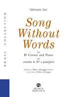 Song Without Words per cornetta e pianoforte. Tratto da una melodia di Marco Salvaggio. Note tecniche in italiano e inglese