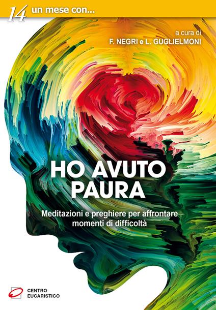 Ho avuto paura. Meditazioni e preghiere per affrontare momenti di difficoltà - copertina