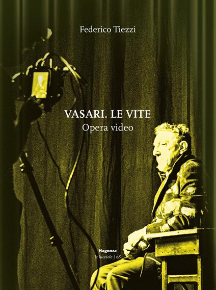 Vasari. Le vite. Opera video. Ediz. a colori - Federico Tiezzi - copertina