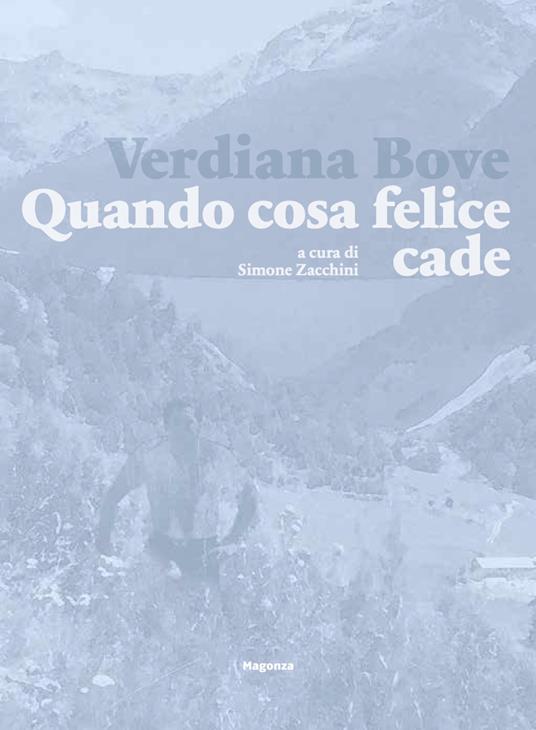 Verdiana Bove. Quando cosa felice cade - Verdiana Bove,Simone Zacchini - copertina