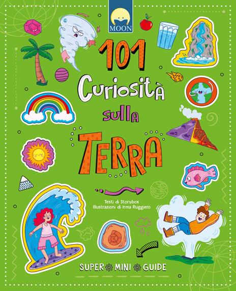 101 curiosità sulla Terra. Ediz. a colori - Irma Ruggiero - copertina
