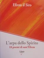L' arpa dello Spirito. 18 poemi di sant'Efrem