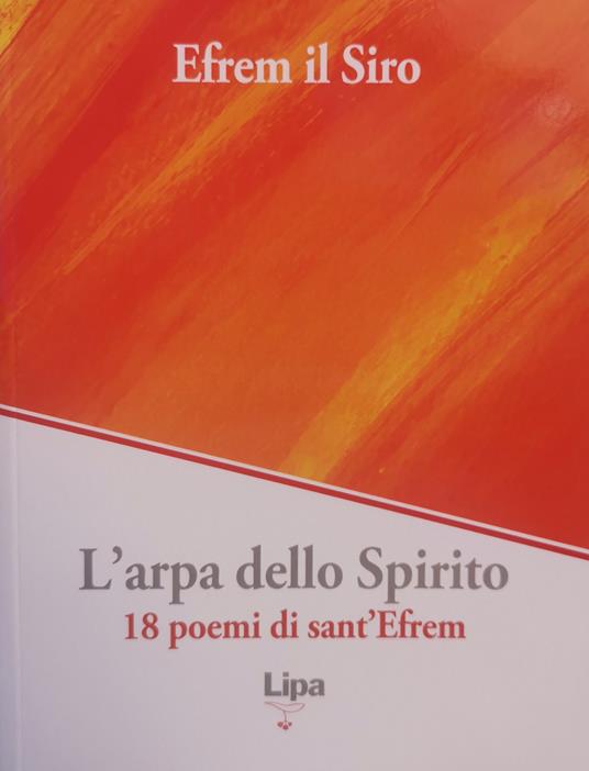 L' arpa dello Spirito. 18 poemi di sant'Efrem - Efrem il Siro - copertina