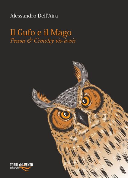 Il gufo e il mago. Pessoa e Crowley vis-à-vis - Alessandro Dell'Aira - copertina