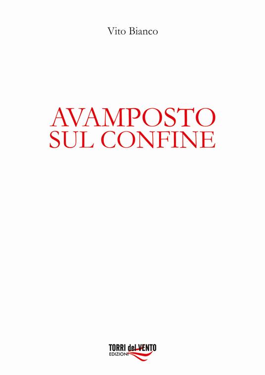 Avamposto sul confine - Vito Bianco - copertina