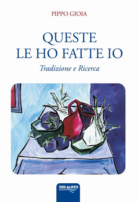 Queste le ho fatte io - Pippo Gioia - copertina