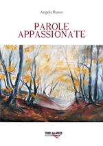 Parole appassionate
