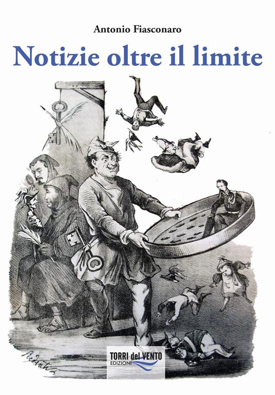 Notizie oltre il limite - Antonio Fiasconaro - copertina