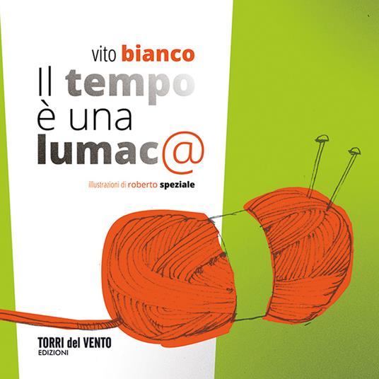 Il tempo è una lumaca - Vito Bianco - copertina