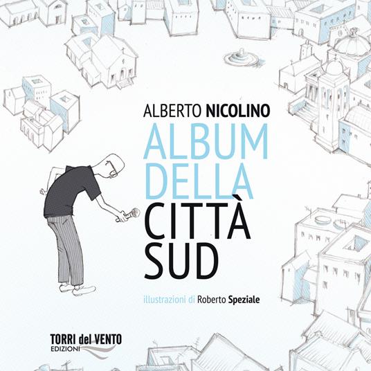 Album della città Sud - Alberto Nicolino - copertina