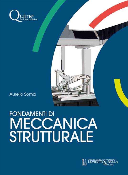 Fondamenti di meccanica strutturale - Aurelio Somà - copertina