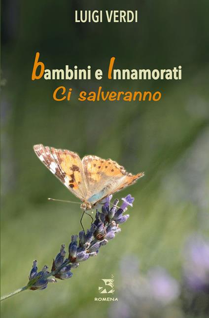 Bambini e innamorati ci salveranno - Luigi Verdi - copertina