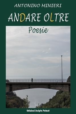 Andare oltre - Antonino Minieri - cover
