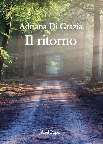 Il ritorno - Adriana Di Grazia - copertina
