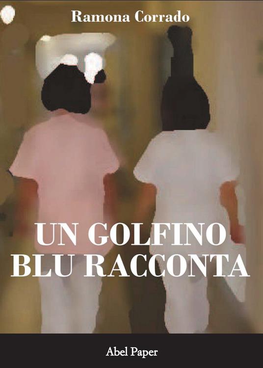 Un golfino blu racconta - Ramona Corrado - copertina