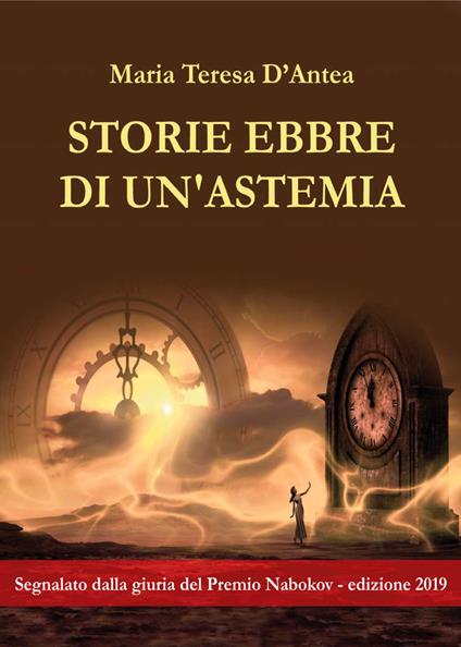 Storie ebbre di un'astemia - Maria Teresa D'Antea - copertina