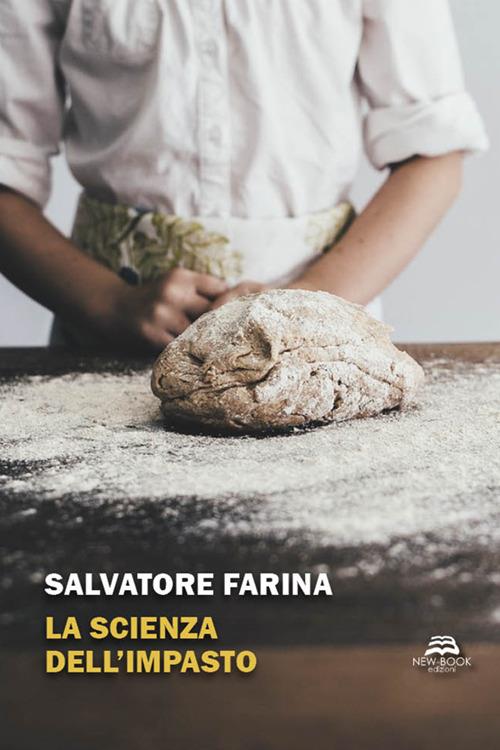 La scienza dell'impasto - Salvatore Farina - copertina