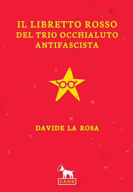 Il libretto rosso del trio occhialuto antifascista - Davide La Rosa - copertina